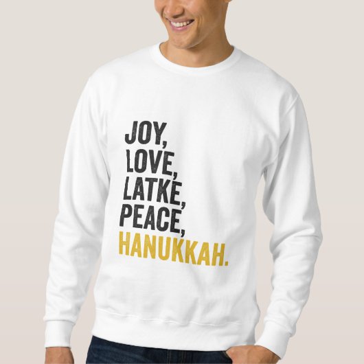 Sweatshirt Joy Love Latkes Paix Hanoukka Drôle Juif (Devant)