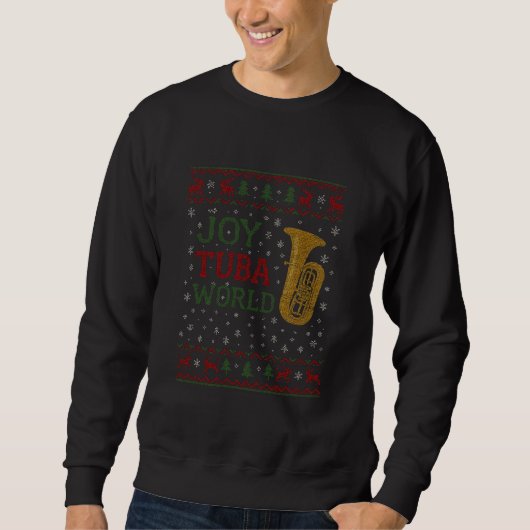 Sweatshirt Joy Tuba World Funny Musician Christmas (Devant)
