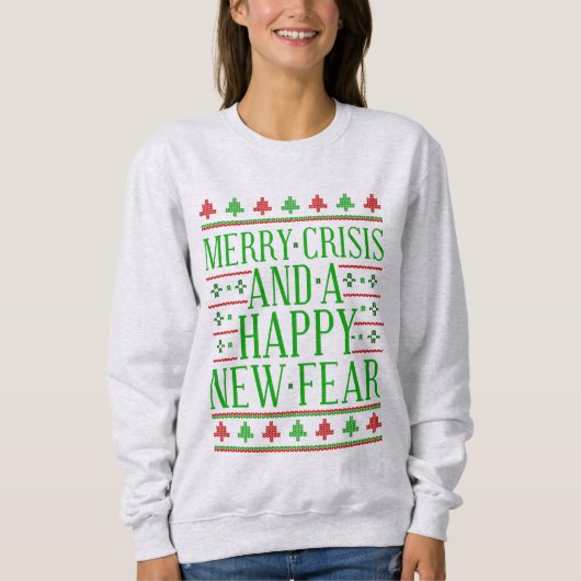 Sweatshirt joyeuse crise heureuse nouvelle peur (Devant)