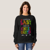Sweatshirt Joyeuse Dernière Journée D'Enseignant Étudiants De (Devant entier)