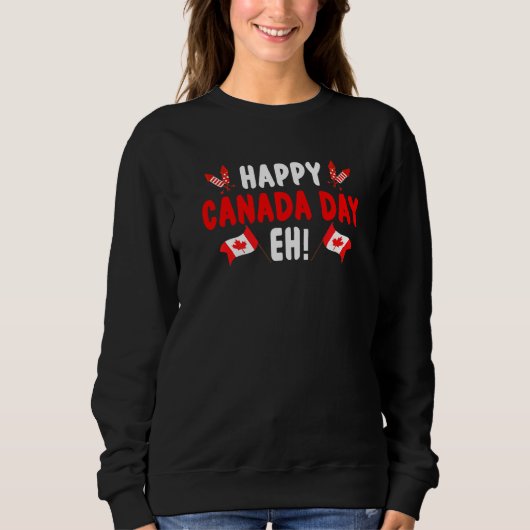 Sweatshirt Joyeuse fête du Canada Eh Maple Leaf Canada Drapea (Devant)