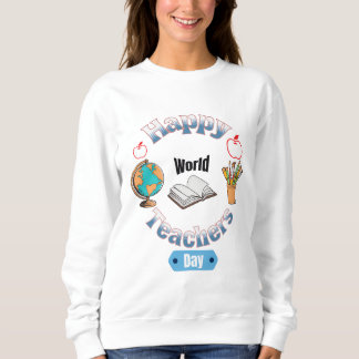 Sweatshirt Joyeuse journée mondiale des enseignants