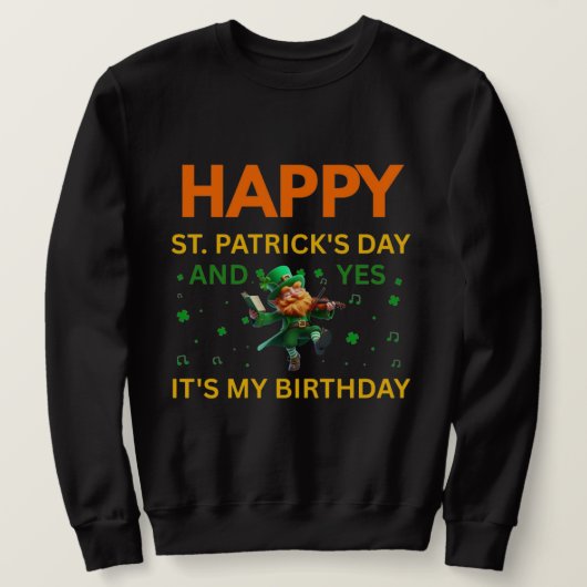 Sweatshirt Joyeuse Saint-Patrick ET Mon Anniversaire Leprecha (Design devant)