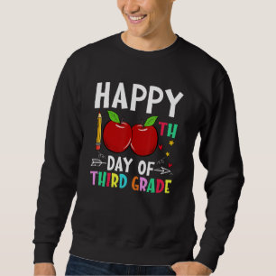 Sweatshirt Joyeux 100e jour de troisième année 100 jours d'éc