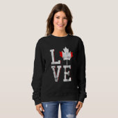Sweatshirt Joyeux Canada Day I Love Canada Maple Leaf drapeau (Devant entier)