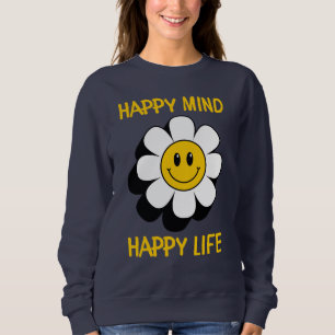 Sweatshirt Joyeux état d'esprit Bonne vie