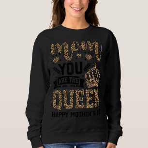 Sweatshirt Joyeux Fête des Mères Maman Tu es le Reine Léopard