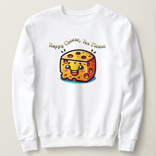 Sweatshirt Joyeux Fromage, Oui S'Il Vous Plaît (Design devant)
