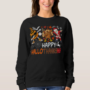 Sweatshirt Joyeux Hallothanksmas Dabbing sorch Santa Hat Pump
