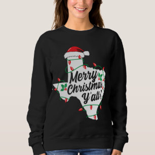 Sweatshirt Joyeux Noël Y'All Texas State Texan Family Hol