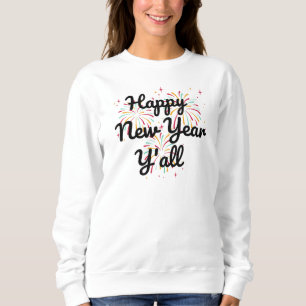 Sweatshirt Joyeux Nouvel An Y'all