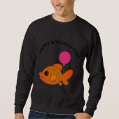 Sweatshirt Joyeux poisson d'anniversaire (Devant)