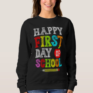Sweatshirt Joyeux Premier Jour D'Enseignant À L'École B
