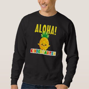 Sweatshirt Joyeux Premier Jour du Cool de maternelle Aloha Pi