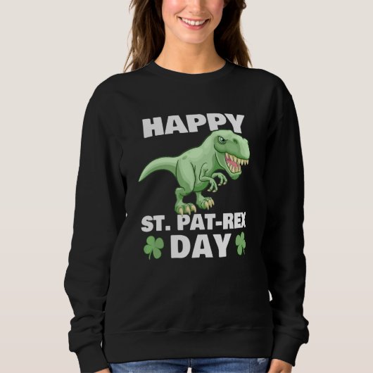 Sweatshirt Joyeux St Pat Rex Dinosaur Saint Patrick pour (Devant)