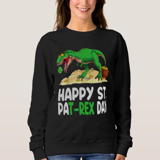 Sweatshirt Joyeux St Pat T Rex Saint Patrick's Day Dinosaur S (Devant)
