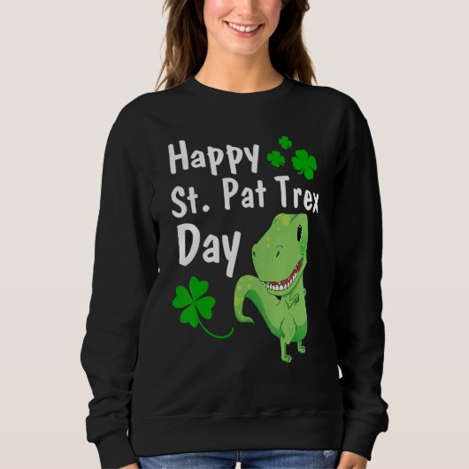Sweatshirt Joyeux St Pat Trex Day Dinosaur St Patrick S Day 1 (Devant)