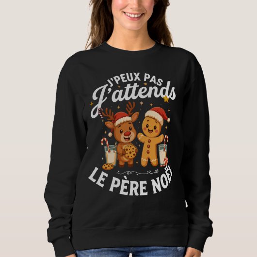 Sweatshirt J'Peux Pas J'attends Le Père Noël Drôle  (Devant)