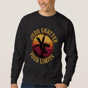 Sweatshirt Judo Brise Tes Limites Rétro Judoka Combattant Coo