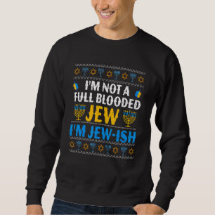 Sweatshirt Juif Je ne suis pas un Juif de sang pur, je suis j