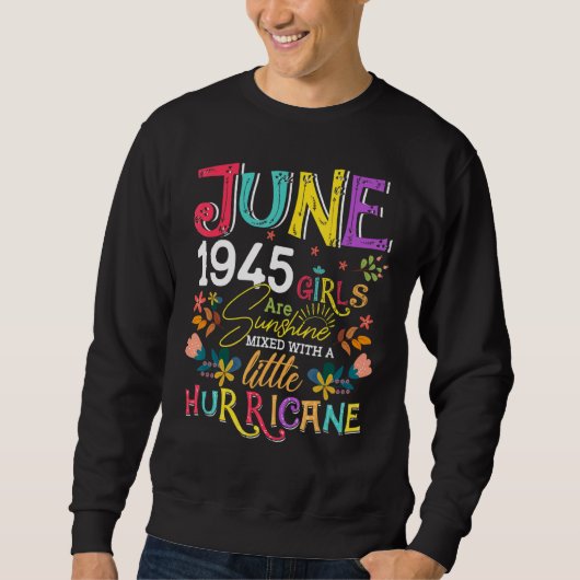Sweatshirt Juin 1945 Les Filles Sont Soleil 77 Ans Anniversai (Devant)