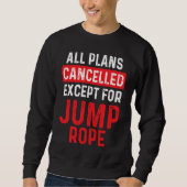 Sweatshirt Jump Rope Most Men Skipping Jumping Roping Workout (Devant)