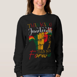 Sweatshirt Junenth Is The Real Independence Day 1865 Freedom 