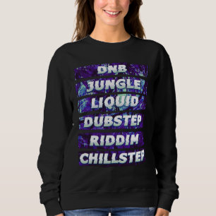 Sweatshirt Junglis DNB Dubstep Riddim EDM Rave Festival