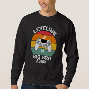 Sweatshirt Jusqu'À Big Brother Encore Big Brother Gamer