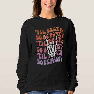 Sweatshirt Jusqu'à ce que la mort nous sépare Bachelorette Br