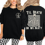 Sweatshirt Jusqu'à la mort Faisons-nous la Bachelorette perso<br><div class="desc">Célébrez votre fête de bachelorette dans le style rétro avec notre Sweatshirt personnalisé "Til Death Do We Party". Ce sweatshirt allie une conception à damiers squelette à une ambiance vintage de rock et de roll, ce qui le rend parfait pour la mariée et son équipe. Que vous planifiez une soirée...</div>