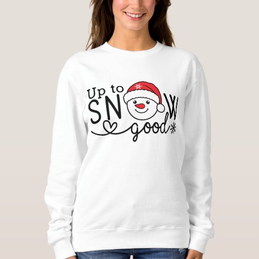 Sweatshirt Jusqu'à neiger bien (Devant)