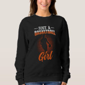 Sweatshirt Just A Basketball Girl Coach Match Player Team (Devant)