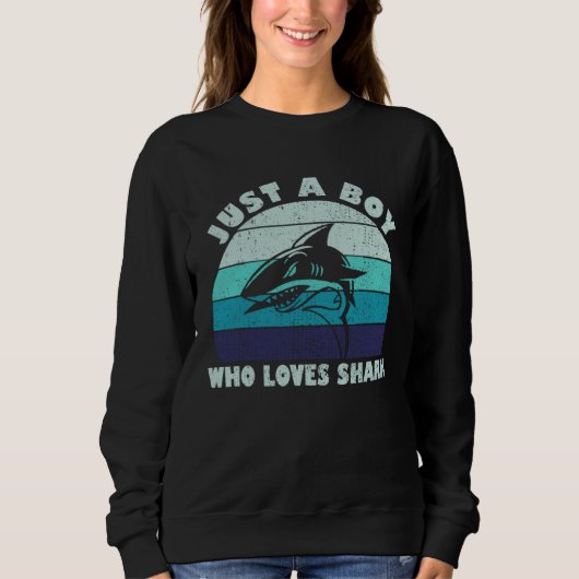 Sweatshirt Just A Boy Who Loves Sharks Love Ocean Shark (Devant)