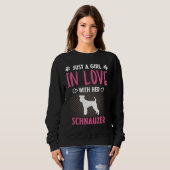Sweatshirt Just A Girl In Love With Her Schnauzer  Schnauzer  (Devant entier)