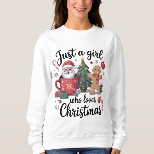 Sweatshirt Just a Girl Who Loves Christmas (Devant)