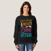 Sweatshirt Just A Girl Who Loves Otters Funny Otter lovers (Devant entier)