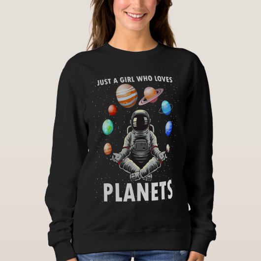 Sweatshirt Just A Girl Who Loves Planets Space Science Geek A (Devant)