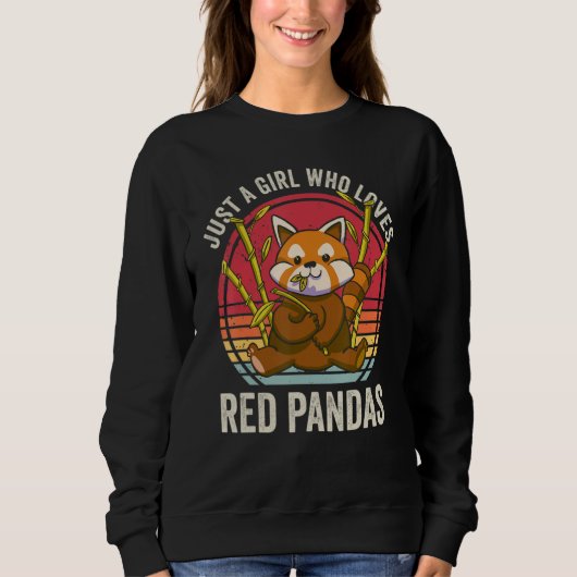 Sweatshirt Just A Girl Who Loves Red Pandas (Devant)