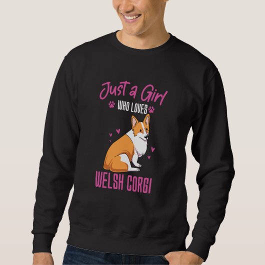 Sweatshirt Just A Girl Who Loves Welsh Corgi (Devant)