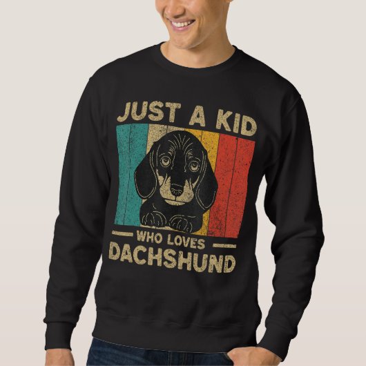 Sweatshirt Just A Kid Who Loves Dachshund for Kids (Devant)