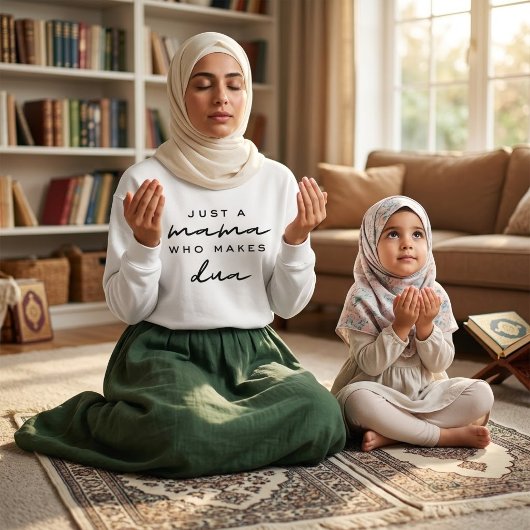 Sweatshirt just a mama who makes dua muslim mom gift
