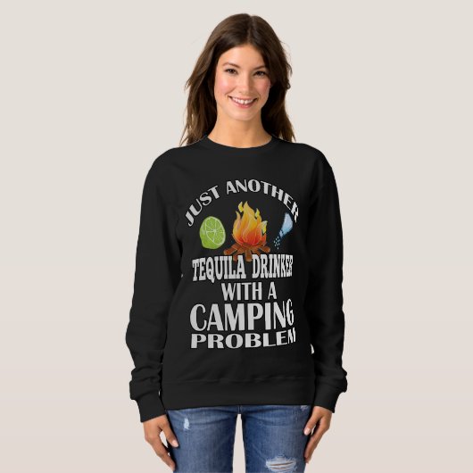 Sweatshirt Just Another Tequila Drinker  Camping (Devant entier)