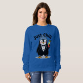 Sweatshirt Just Chill Penguin  (Devant entier)