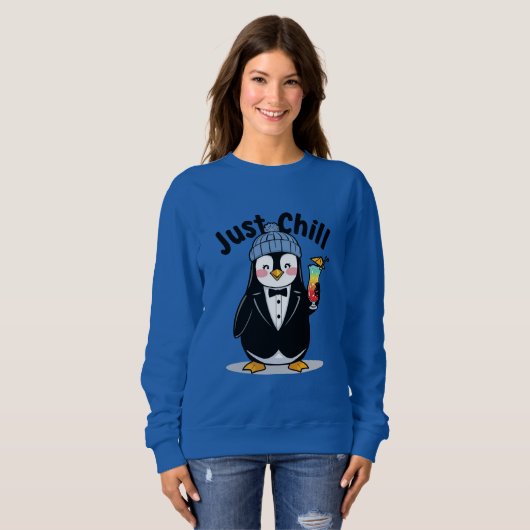 Sweatshirt Just Chill Penguin  (Devant entier)