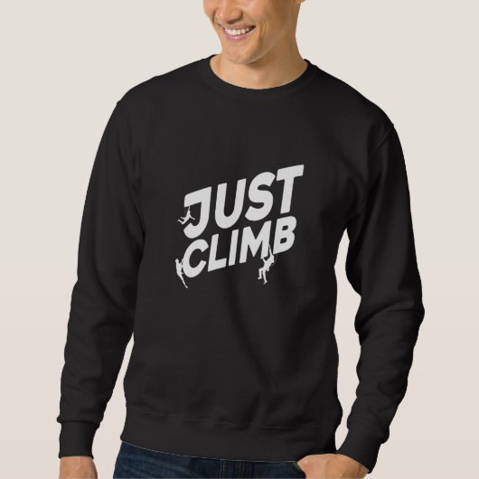 Sweatshirt Just Climb Escalade Bloc Grimpeur de Roche Rocher (Devant)