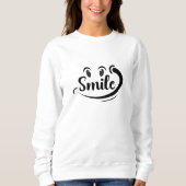 Sweatshirt Just Smile Keep Smiling Smile More Stay Smiling A  (Devant)