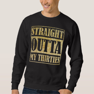 Sweatshirt Juste devant ma trentaine drôle 30e anniversaire G