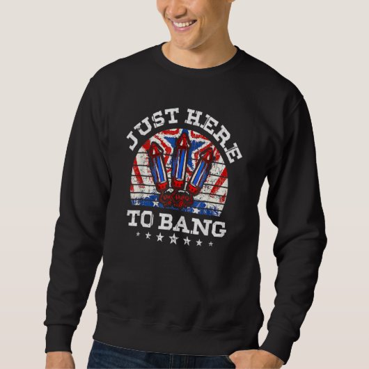 Sweatshirt Juste Ici Pour Bang Fireworks Drapeau Américain 4è (Devant)