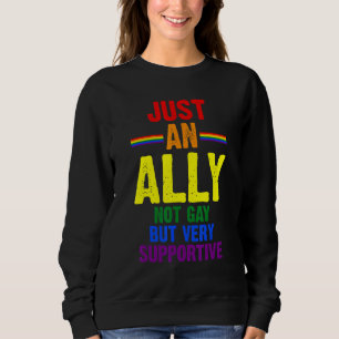 Sweatshirt Juste Un Allié Pas Gay Mais Très Suportive Lgbtq